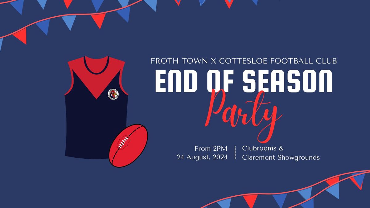 End of Season Party @ Froth Town