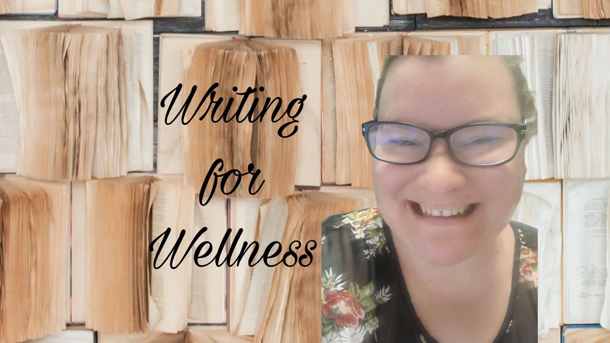 Writing for Wellness