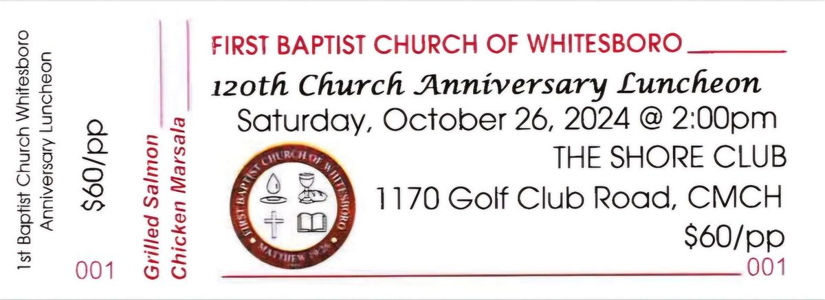 First Baptist Church of Whitesboro 120th Church Anniversary Luncheon