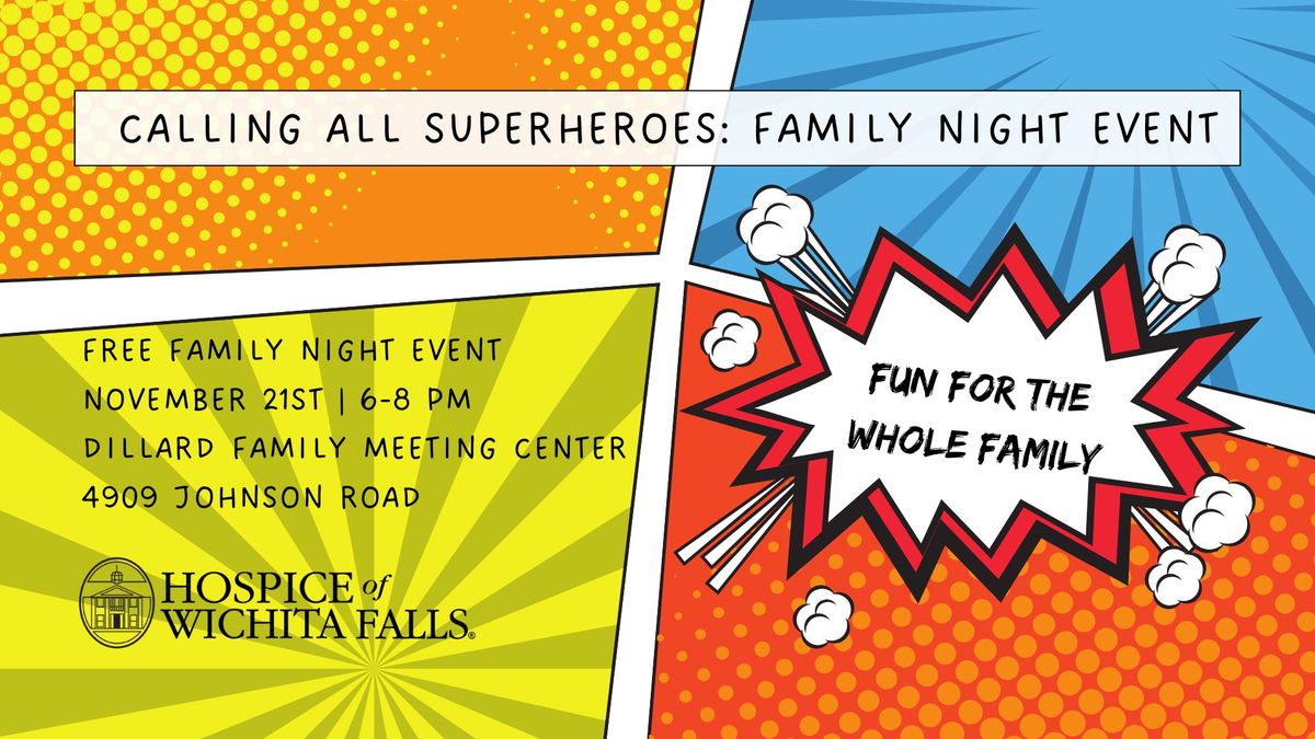 Calling All Superheroes: Family Night Event