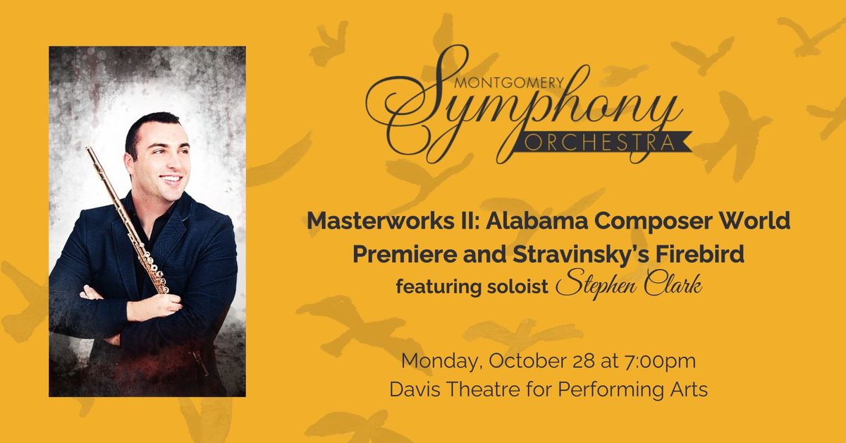 Masterworks II: Alabama Composer World Premiere and Stravinsky's Firebird