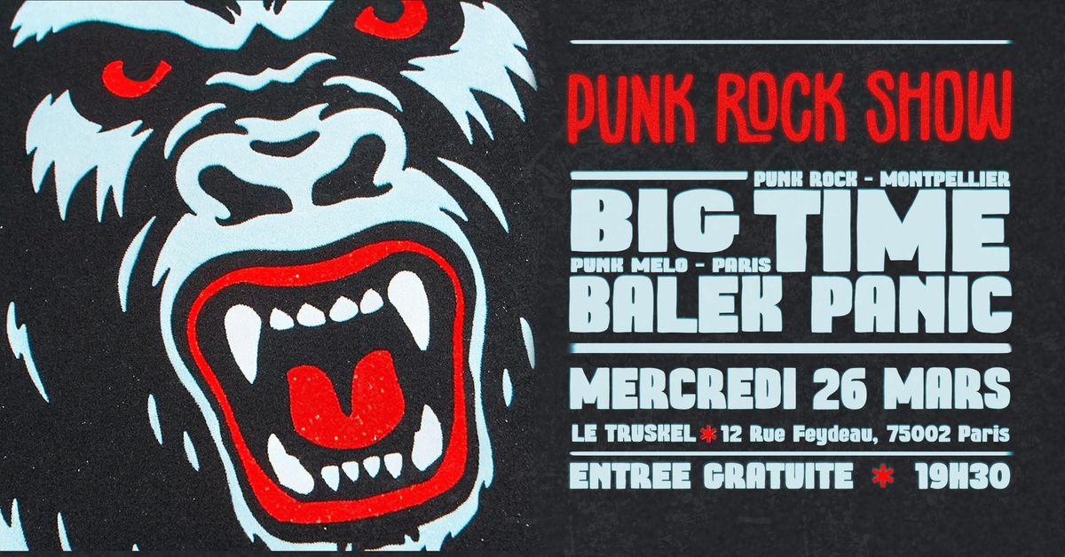 BIG TIME \u2726 BALEK PANIC @Truskel Club Paris