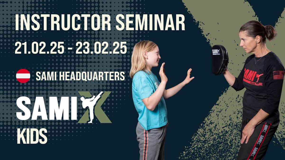 SAMI-X KIDS INSTRUCTOR SEMINAR 