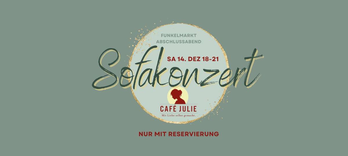 Sofakonzert im Caf\u00e9 Julie Forchheim \/\/ Abschlussabend des Funkelmarkts \/\/ mit Reservierung