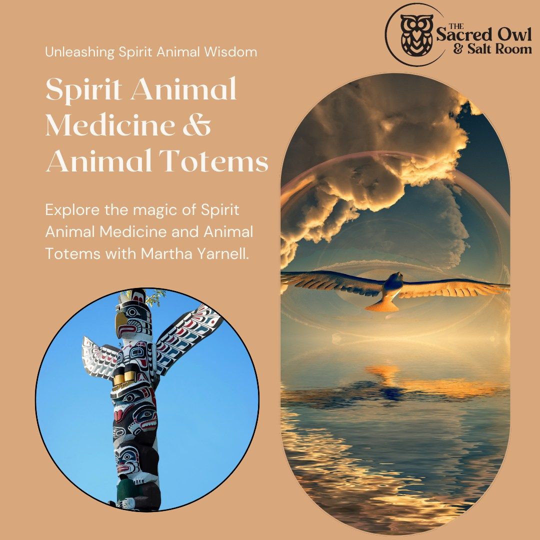 Spirit Animal Medicine\/Animal Totems with Martha Yarnell