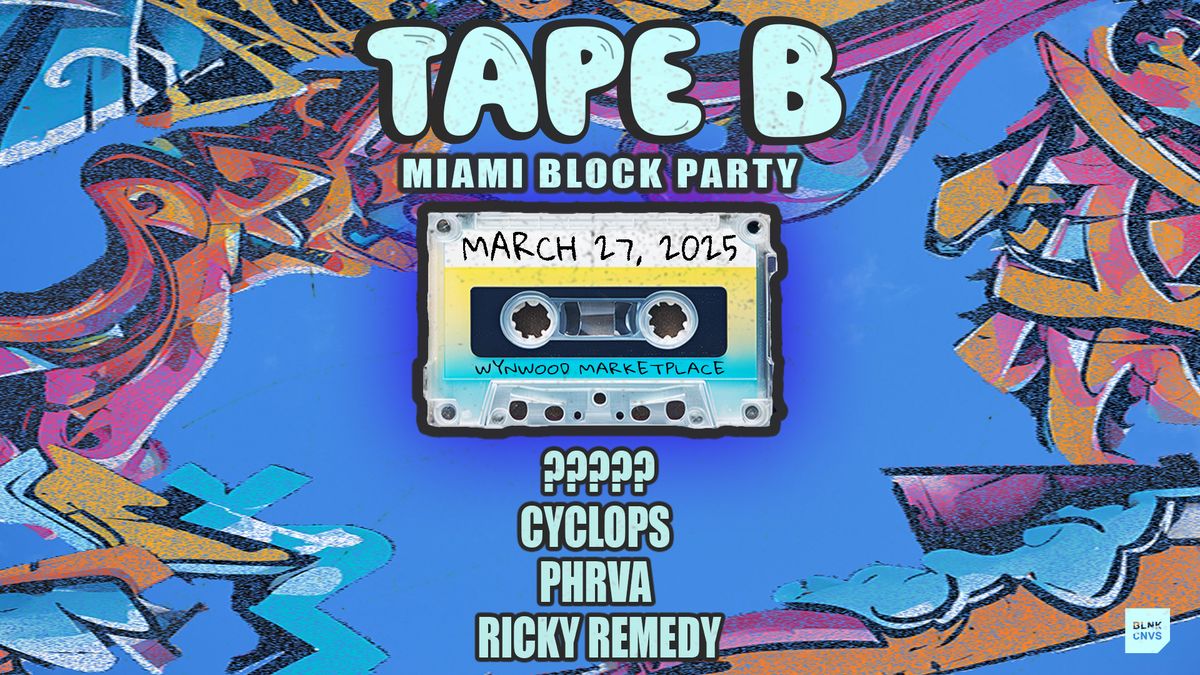 Tape B Miami Block Party 