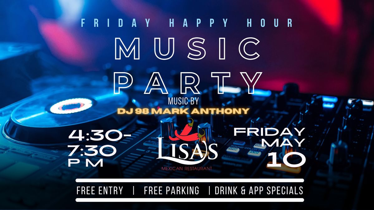 FRIDAY HAPPY HOUR MUSIC PARTY @ LISA'S