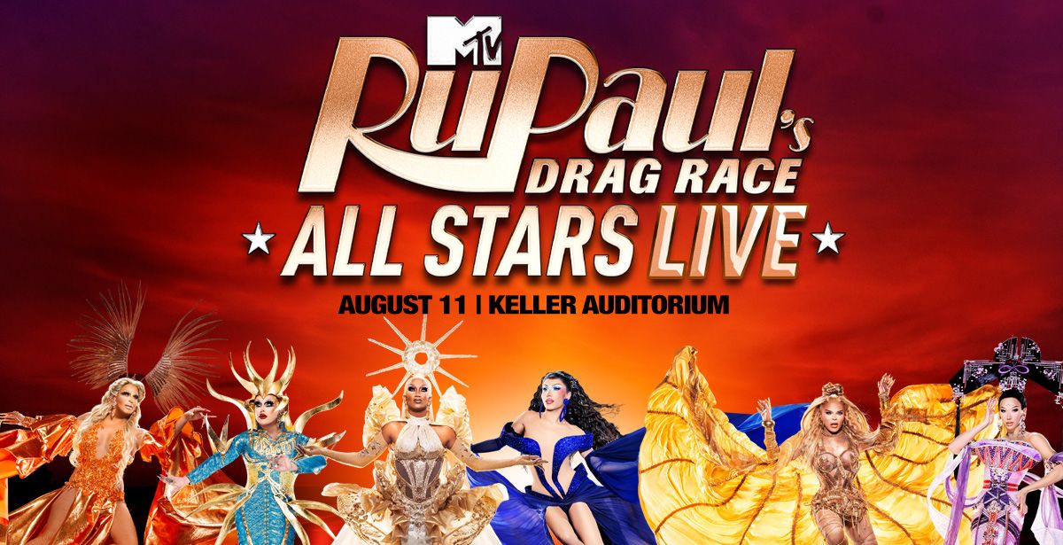 RuPaul's Drag Race All-Stars LIVE | Sun Aug 11, 2024 | Keller Auditorium