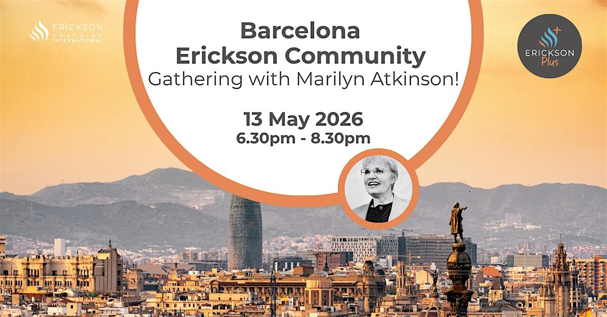 Erickson Coaching Community Gathering in Barcelona with Marilyn Atkinson