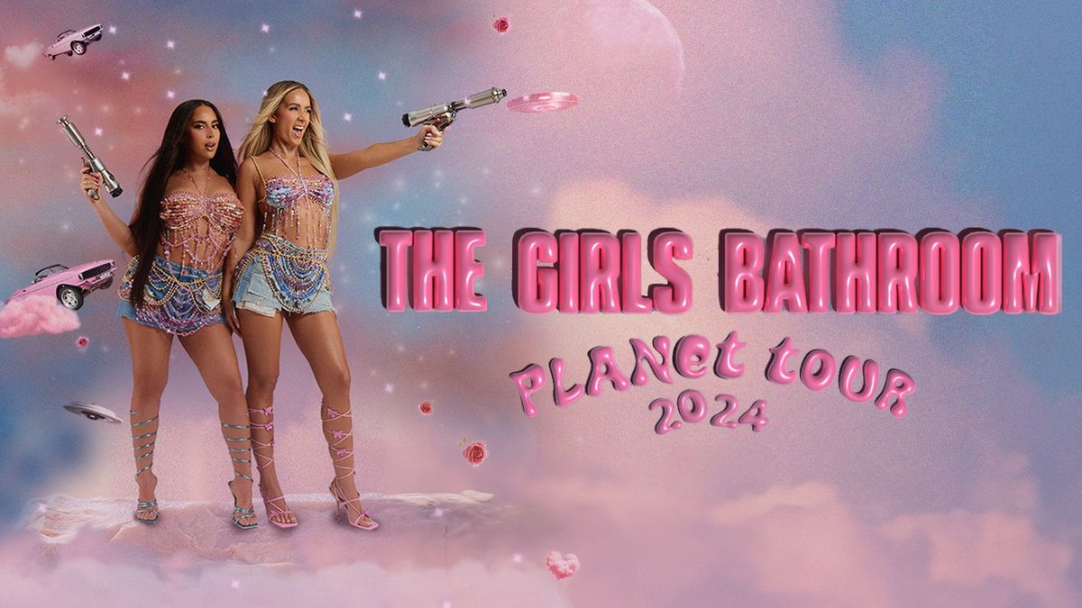 The Girls Bathroom: Planet Tour