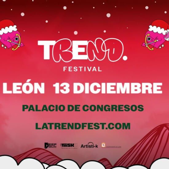 Trend Festival - XMAS PARTY - Le\u00f3n - Exclusivo Bono Cultural