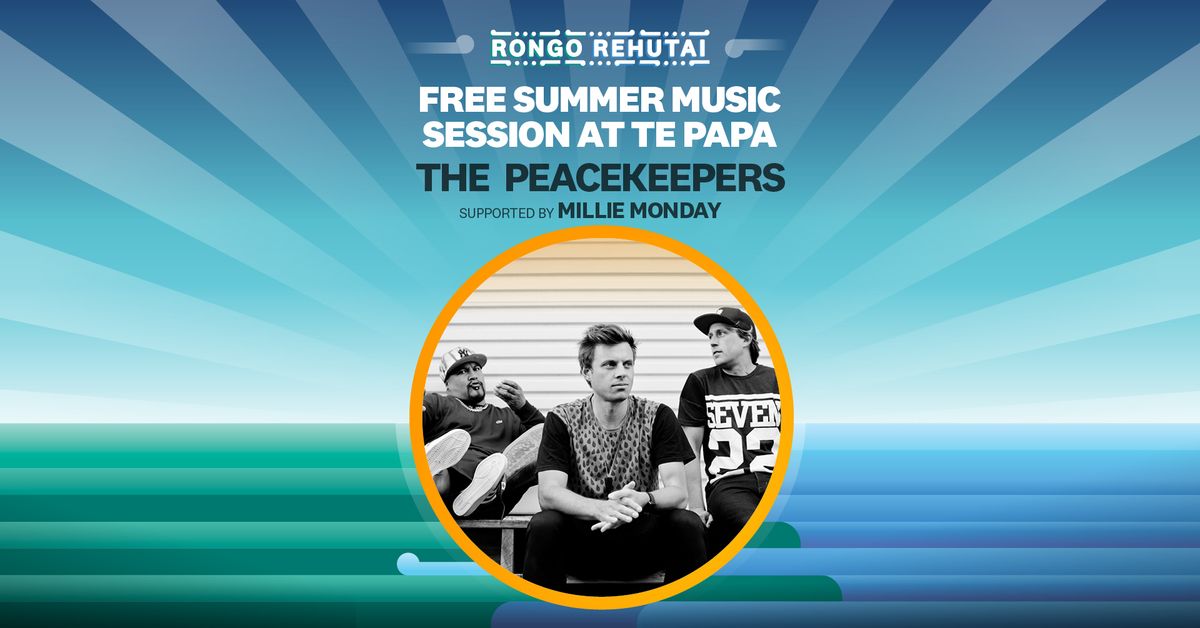 Concert: The Peacekeepers \u2013 supported by Millie Monday 