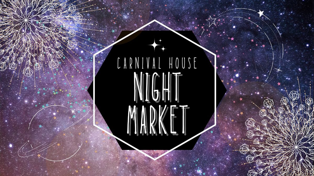 Night Market @ Carnival House