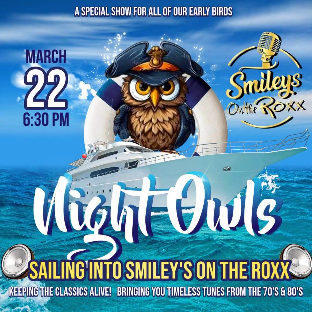 Night Owls Sail into Smiley's On the Roxx