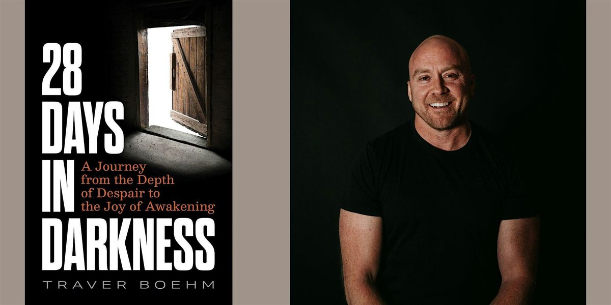 Traver Boehm -- "28 Days in Darkness"