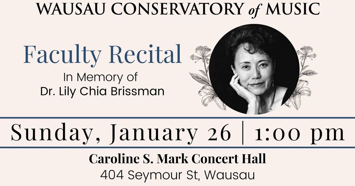 Faculty Recital: In Memory of Dr. Lily Chia Brissman