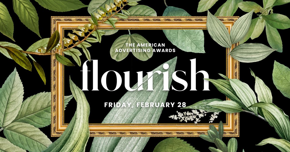 American Advertising Awards Gala - FLOURISH 