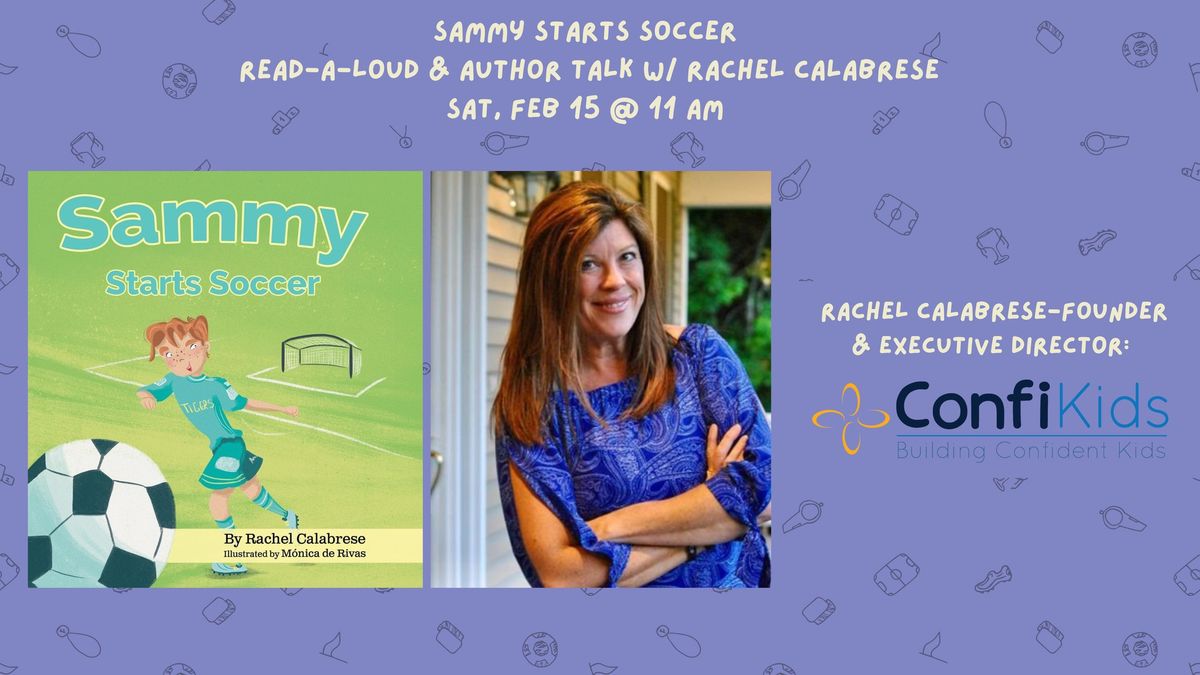 Sammy Starts Soccer Author Talk w\/ Rachel Calabrese