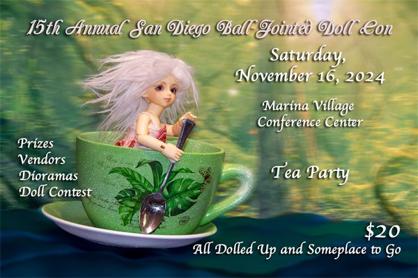 15th Annual San Diego Ball-Jointed Doll Con