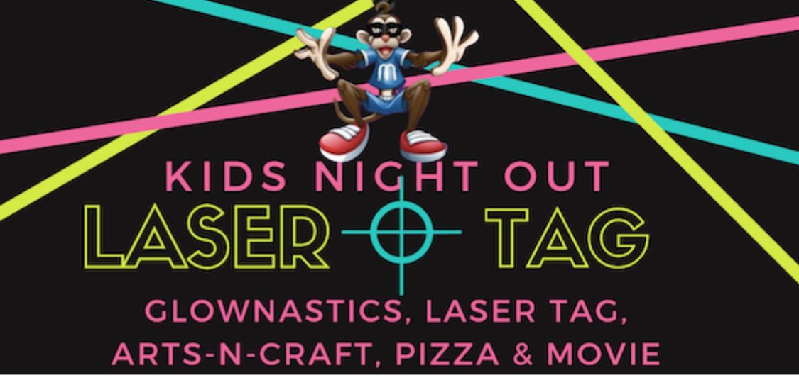 Kid's Night Out: Glow-N-Dark & Laser Tag Party