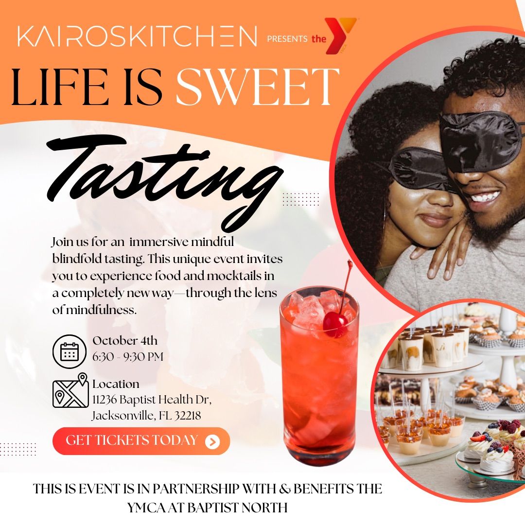 Kairos Kitchen x YMCA at Baptist North presents: Life Is Sweet