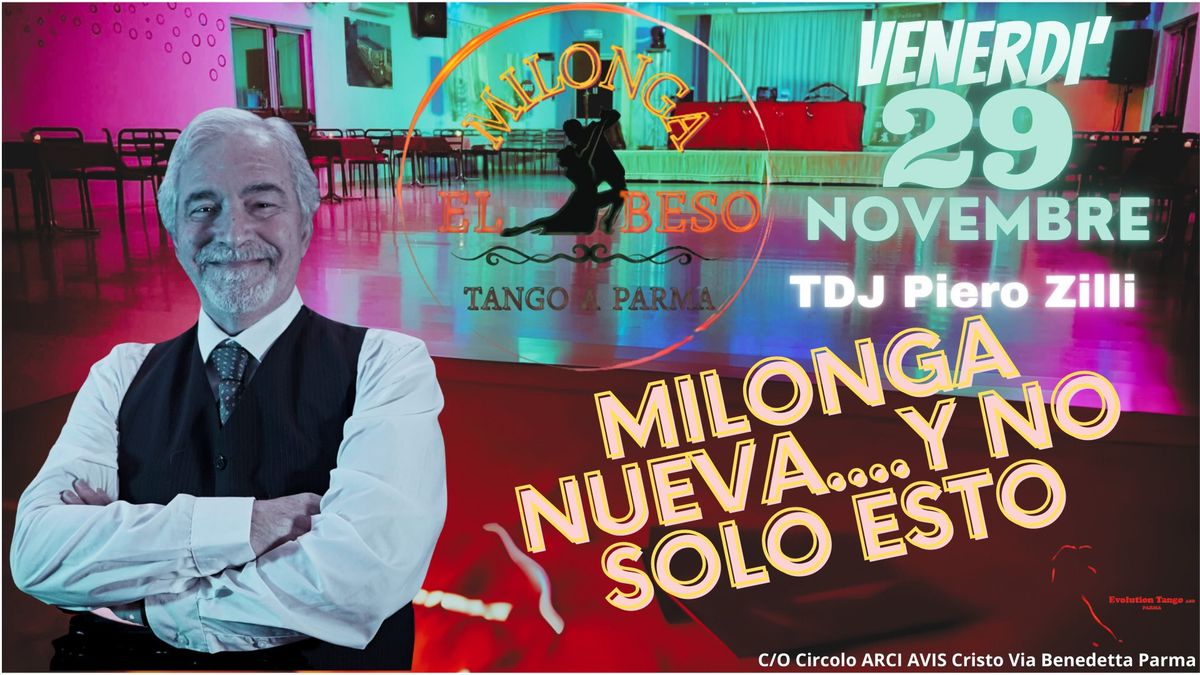 Milonga Nueva.. Y no solo esto Tdj Piero Zilli da Milano