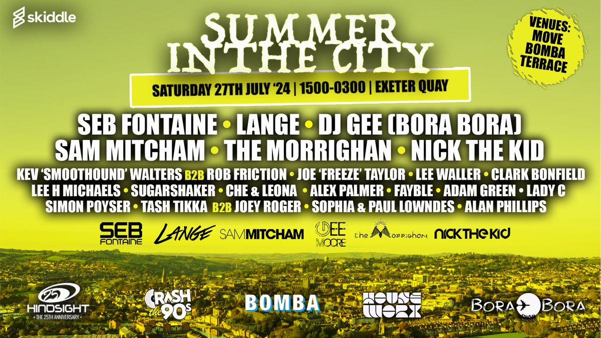 Summer In The City: Seb Fontaine Lange DJ Gee (Bora Bora) The Morrighan - Trance\/House @ Exeter Quay