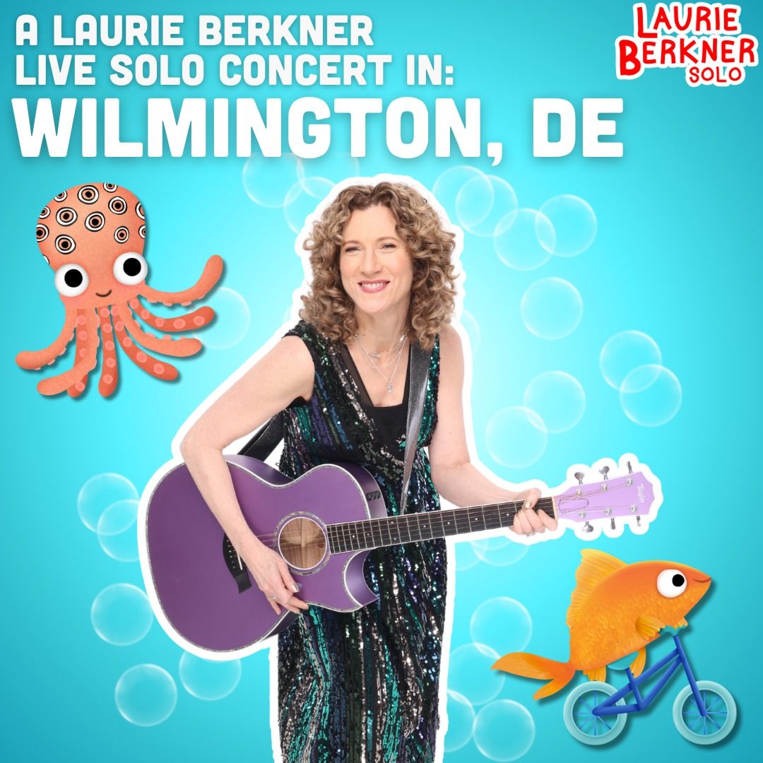 Laurie Berkner LIVE in Wilmington, DE!