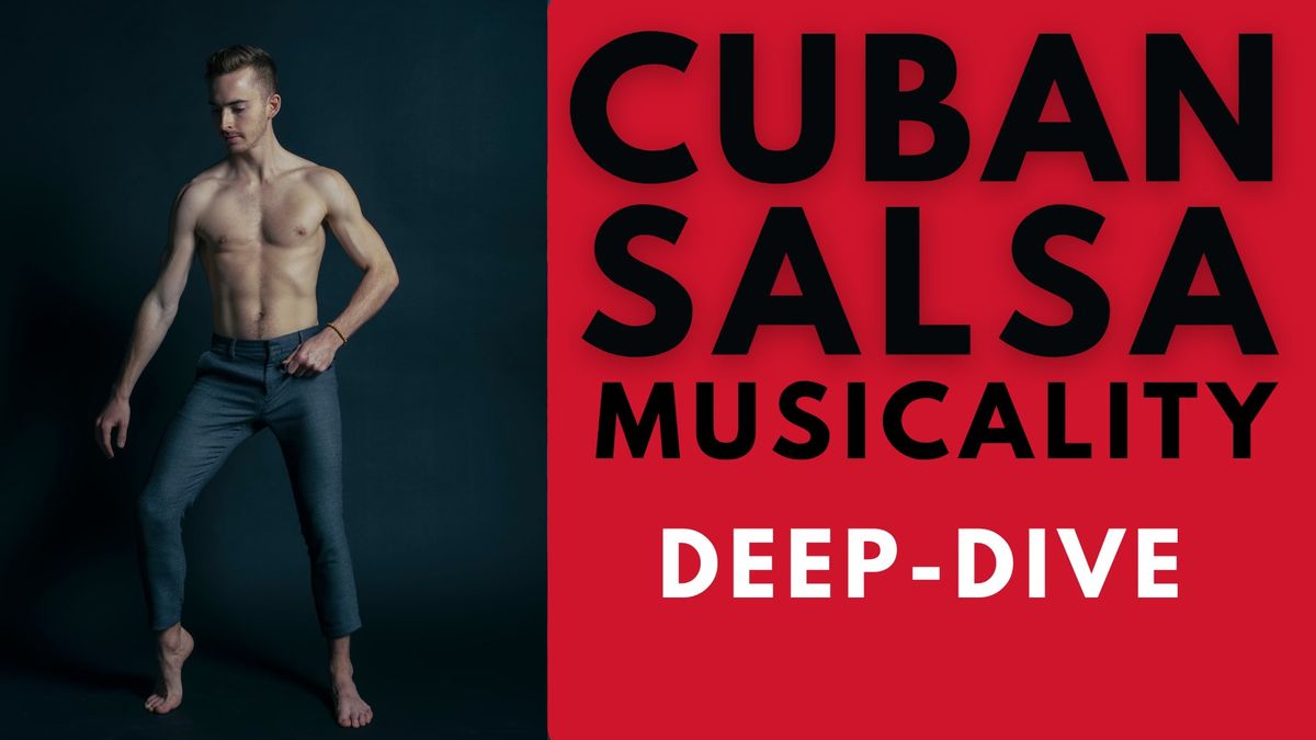 Cuban Salsa Musicality Deep-Dive 