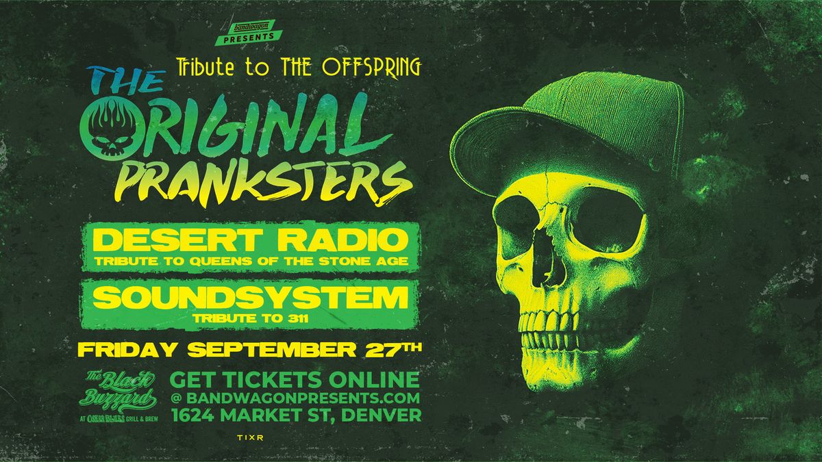 Original Pranksters, Desert Radio, SoundSystem @ The Black Buzzard