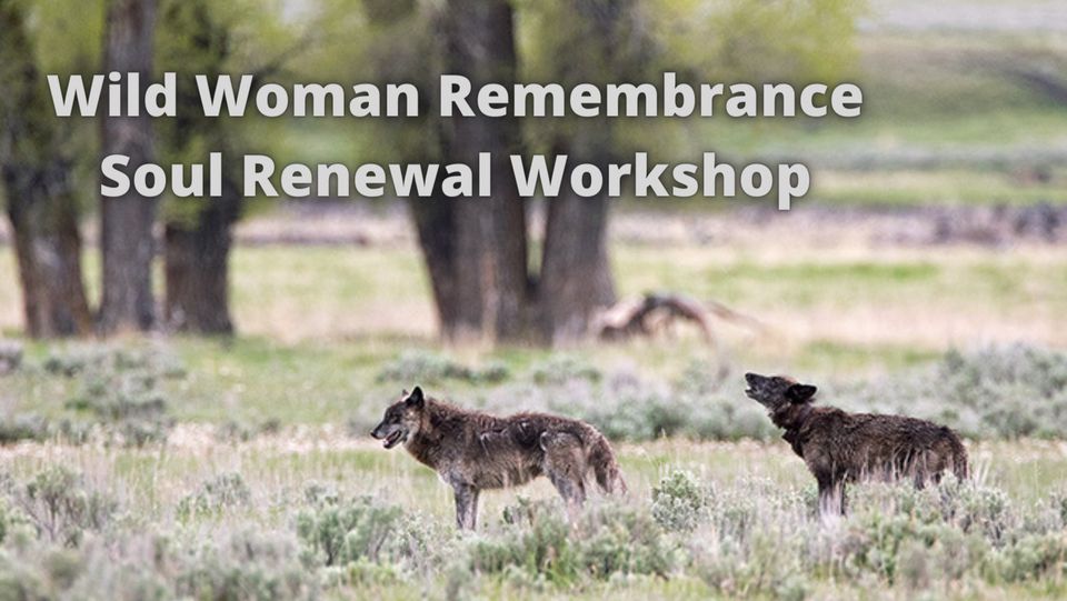 Wild Woman Gathering - Closing Gathering