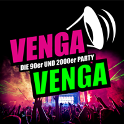 VENGA VENGA - DIE 90er & 2000er PARTY
