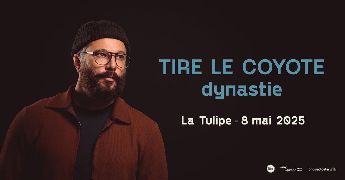 Tire le coyote | Dynastie \u00e0 MONTR\u00c9AL