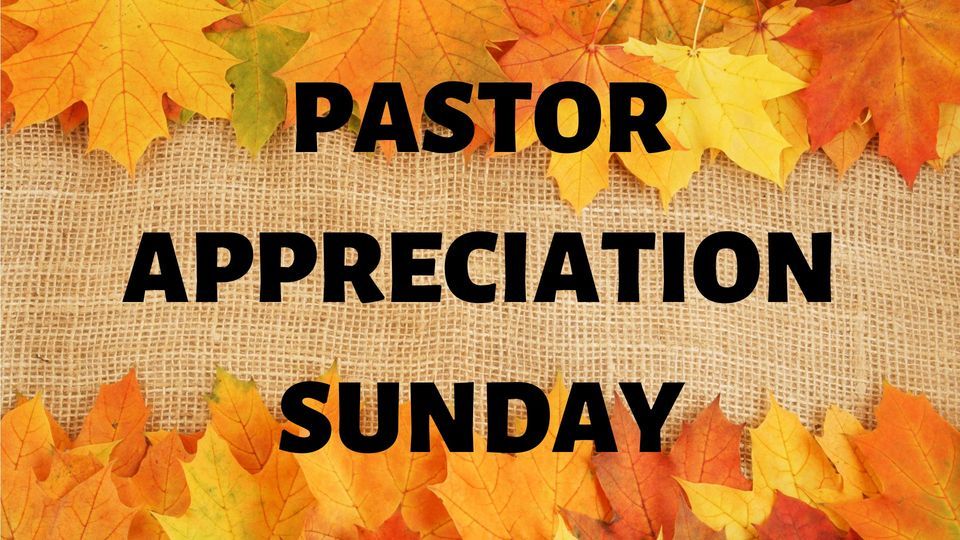 PASTOR APPRECIATION POTLUCK DINNER & UNITED WORSHIP SERVICE