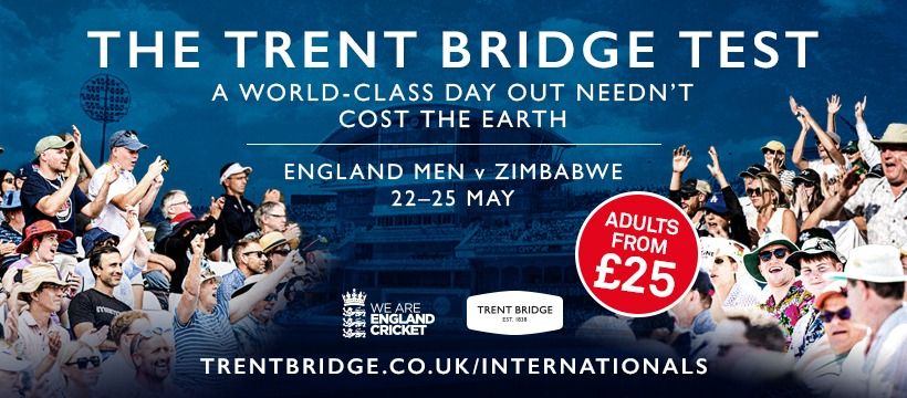 The Trent Bridge Test - England Men v Zimbabwe