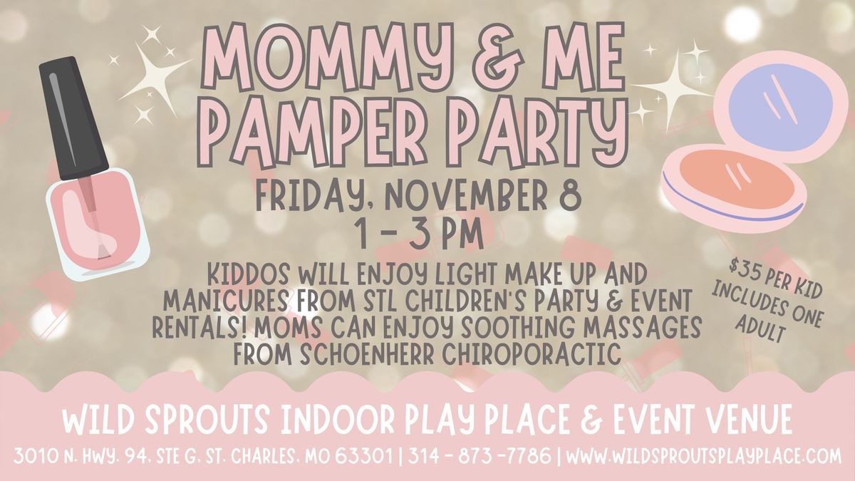 Mommy & Me Pamper Party