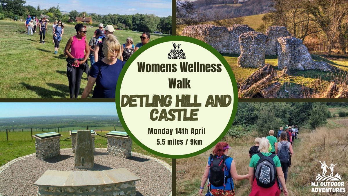 Womens Wellness Walk- Detling Hill and Thurnham Castle \u2013 Maidstone (April)