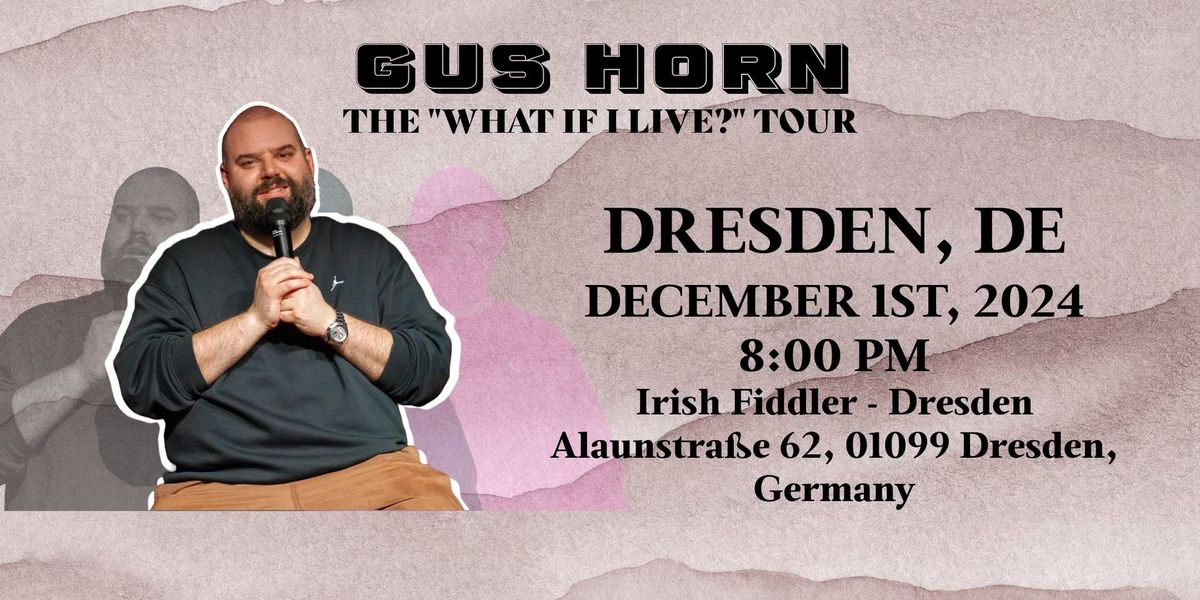 WHAT IF I LIVE? English Stand Up Comedy by Gus Horn 