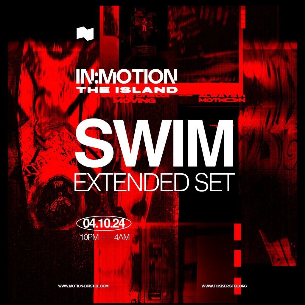 In:Motion Presents - SWIM [Extended Set] at The Island
