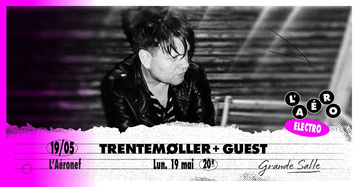 Trentem\u00f8ller + guest \u2219 L'A\u00e9ronef