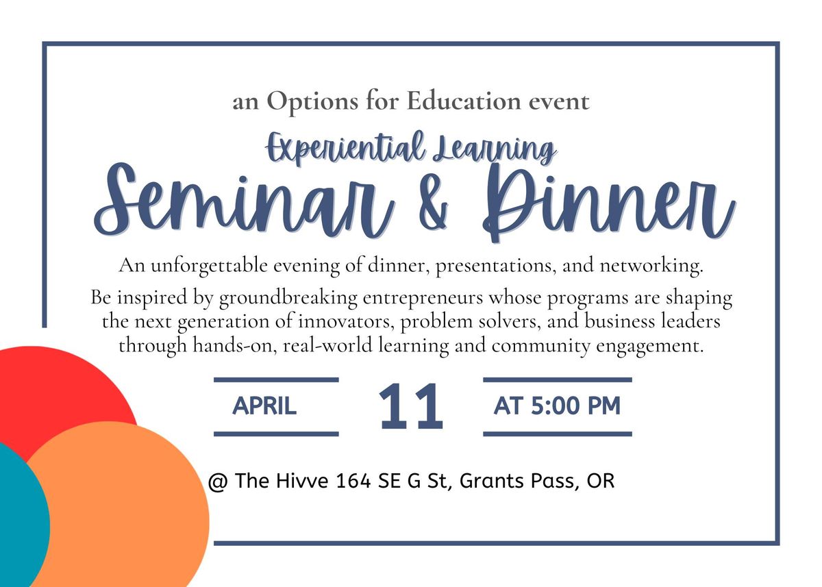 Option for Education: Experiential Learning Seminar & Dinner