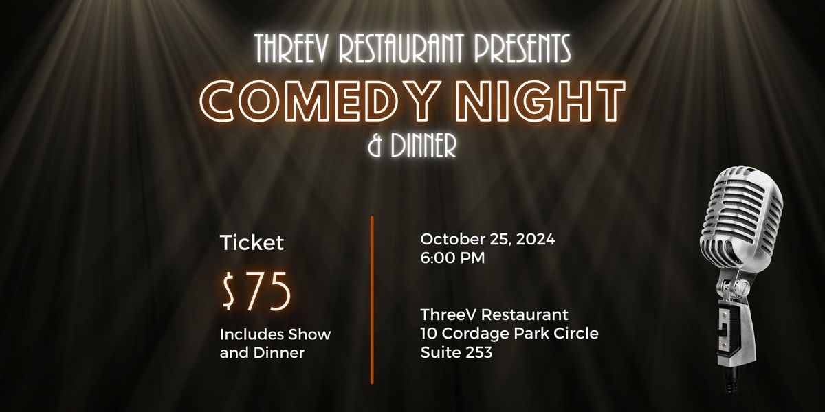 ThreeV Comedy Night & Dinner