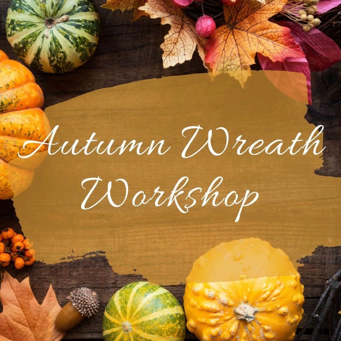 Autumn Wreath Workshop 