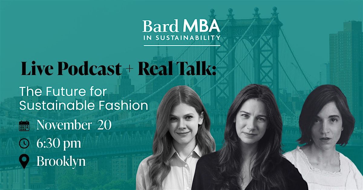 Inside Sustainability with Bard MBA: The Future for Sustainable Fashion