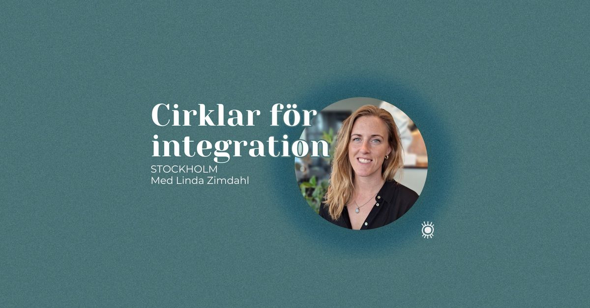 Cirklar f\u00f6r integration - Stockholm