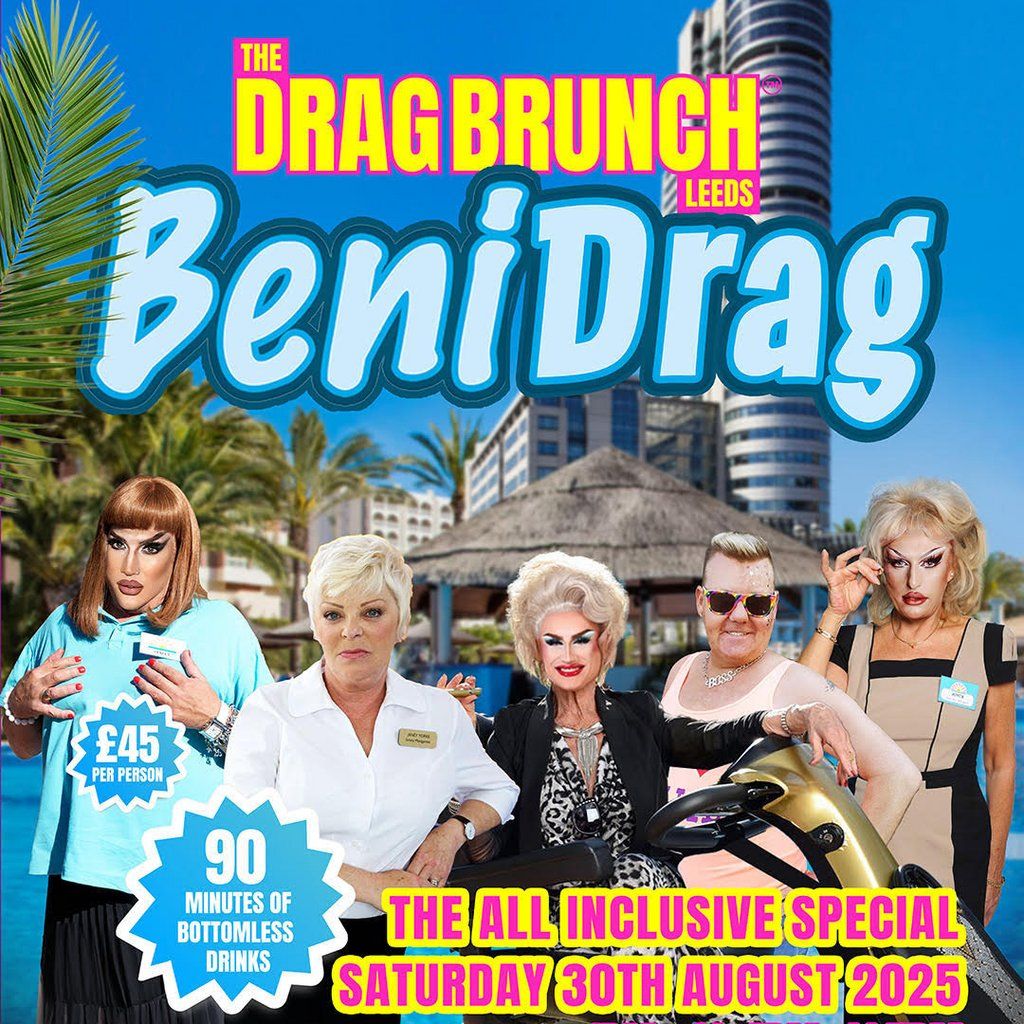 The Drag Brunch Leeds - Benidorm TV Special Ft Crissy Rock!