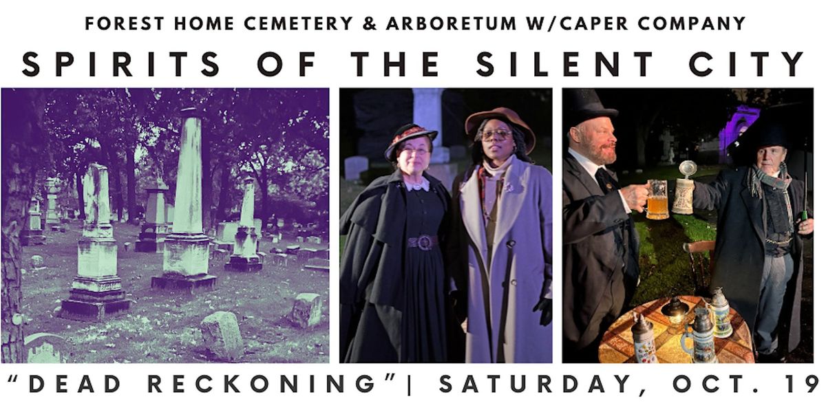 Spirits of the Silent City: "Dead Reckoning"  -  Saturday, Oct. 19