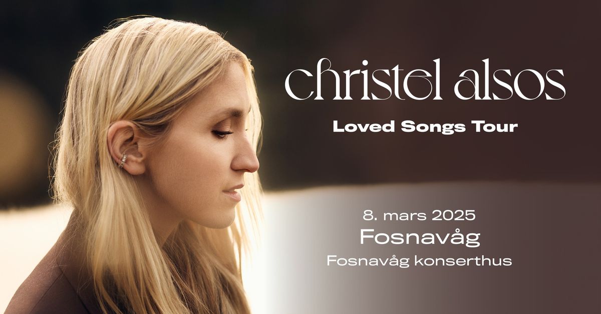 Christel Alsos - Loved Songs Tour