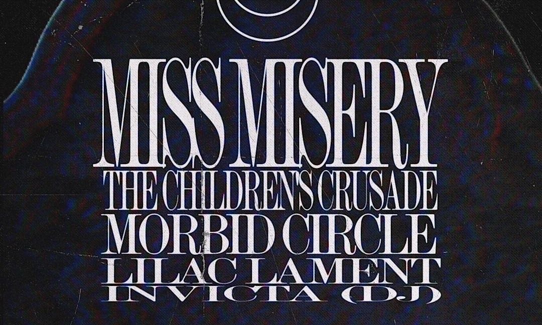 Miss Misery \/ The Children's Crusade w\/ DJ Invicta