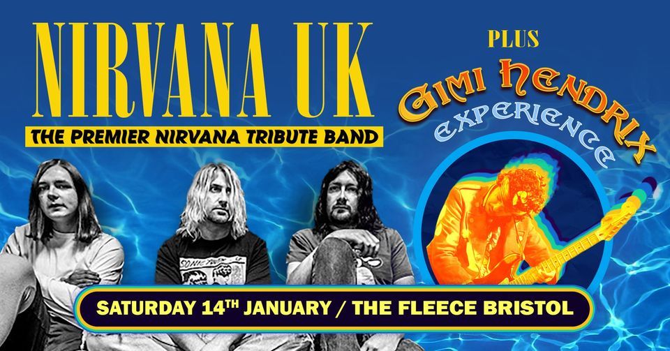 Nirvana UK + The Gimi Hendrix Experience at The Fleece, Bristol 14\/01\/23